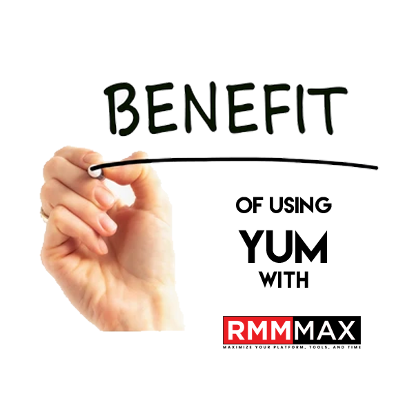 Benefits of using YUM with RMMmax