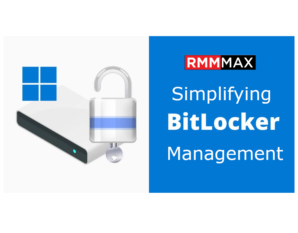 Simplifying BitLocker Management with RMMmax